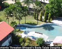  Encroachments Threaten Bhopal's Bada Talab Despite NGT Push