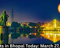  Events in Bhopal Today: March 27, 2026