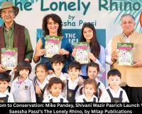 From Classroom to Conservation: Mike Pandey, Shivani Wazir Pasrich Launch Young Author Saessha Passi’s The Lonely Rhino, by Milap Publications