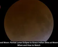 Holi 2026 Blood Moon: Partial Lunar Eclipse to Grace Indian Skies at Moonrise — Here’s When and How to Watch