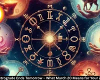 Mercury Retrograde Ends Tomorrow – What March 20 Means for Your Zodiac Sign