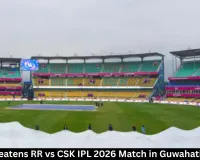 Rain Threatens RR vs CSK IPL 2026 Match in Guwahati Tonight