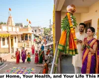Gudi Padwa 2026: Reset Your Home, Your Health, and Your Life This New Year