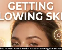 Summer Skincare 2026: Natural Health Hacks for Glowing Skin Without Chemicals