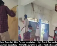 Surajpur School Scandal:  Kids Forced into Labor, High Court Demands Reply from Education Secretary – Chhattisgarh Child Labor Probe Escalates