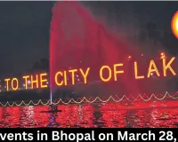 Top Events in Bhopal on March 28, 2026