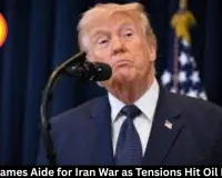 Trump Blames Aide for Iran War as Tensions Hit Oil Markets