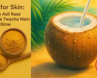 Why You Should Add Haldi To Your Coconut Water: Natural Summer Health Hack | 2026 Trends