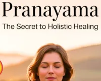 Yoga and Pranayama: 5 Ancient Breathing Techniques to Cool Your Body in Summer 2026