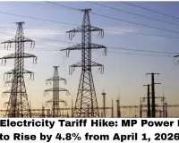 April Electricity Tariff Hike: MP Power Rates to Rise by 4.8% from April 1, 2026