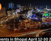All Events in Bhopal April 12-30 2026