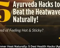 Beat Summer Heat Naturally: 5 Desi Health Hacks (April 2026)