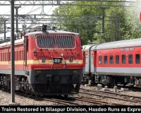 14 Trains Restored in Bilaspur Division, Hasdeo Runs as Express