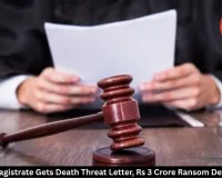 Balod Magistrate Gets Death Threat Letter, Rs 3 Crore Ransom Demanded