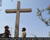 Chhattisgarh Christian Funding Probe: Rs 6.5 Crore Spent in Bastar, Dhamtari, Says ED