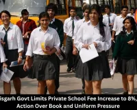 Chhattisgarh Govt Limits Private School Fee Increase to 8%, Warns Action Over Book and Uniform Pressure