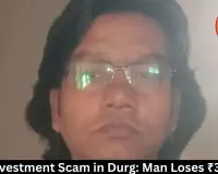 Fake Investment Scam: Man Duped of ₹38 Lakh in Durg