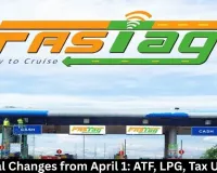 Financial Changes from April 1: ATF, LPG, Tax Updates