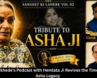 Girish Wankhede’s Podcast with Hemlata Ji Revives the Timeless Lata-Asha Legacy 