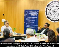 Girish Wankhede Delivers Insightful Lecture on Cinema Market Dynamics and AI-Driven Innovations at IIT Delhi’s Jai Bhim Saptaha Film Festival