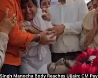 Gurkirat Singh Manocha Body Reaches Ujjain: CM Pays Tribute