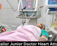 Gwalior Junior Doctor Heart Attack