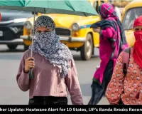India Weather Update: Heatwave Alert for 10 States, UP’s Banda Breaks Record at 45.4°C