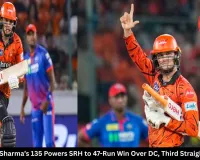 Abhishek Sharma’s 135 Powers SRH to 47-Run Win Over DC, Third Straight Victory