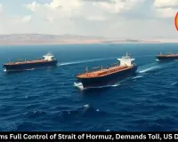 Iran Claims Full Control of Strait of Hormuz, Demands Toll, US Disagrees