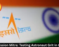  ISRO Mission Mitra: Testing Astronaut Grit in Ladakh