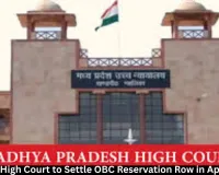 MP High Court to Settle OBC Reservation Row in April