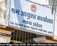 MP Minimum Wage Hike 2026: 50 Lakh Workers Get Salary Raise