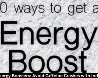 Natural Energy Boosters: Avoid Caffeine Crashes with Indian Hacks