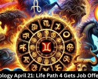  Numerology April 21: Life Path 4 Gets Job Offer Today
