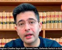 Raghav Chadha Says AAP Turned Toxic, Defends Switch to BJP