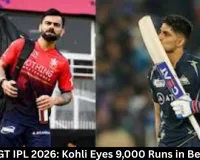 RCB vs GT IPL 2026: Kohli Eyes 9,000 Runs in Bengaluru