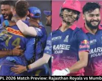 RR vs MI IPL 2026 Match Preview: Rajasthan Royals vs Mumbai Indians