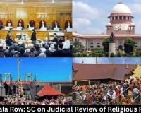 Sabarimala Row: SC on Judicial Review of Religious Practices