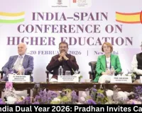  Spain-India Dual Year 2026: Pradhan Invites Campuses