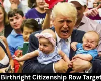 Trump Birthright Citizenship Row Targets India