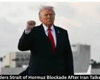 Trump Orders Strait of Hormuz Blockade After Iran Talks Collapse