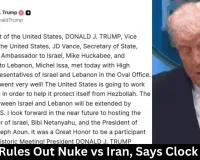 Trump Rules Out Nuke vs Iran, Says Clock Ticking