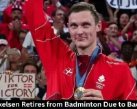 Viktor Axelsen Retires from Badminton Due to Back Injury