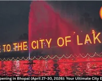  What’s Happening in Bhopal (April 27–30, 2026): Your Ultimate City Event Guide