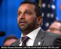 White House Shooter Left FBI Chief Kash Patel Off Hit List?