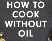 Zero-Oil Cooking Technique: The Summer Digestion Hack for Indian Kitchens