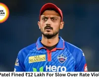 Axar Patel Fined ₹12 Lakh in IPL 2026 for Slow Over-Rate vs Punjab Kings