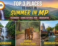 Top 3 Best Places to Visit in Summer in Madhya Pradesh