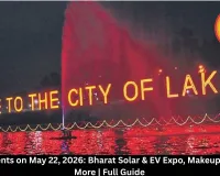  Bhopal Events on May 22, 2026: Bharat Solar & EV Expo, Makeup Seminar & More | Full Guide