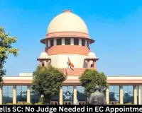 Centre Tells SC: No Judge Needed in EC Appointment Panel